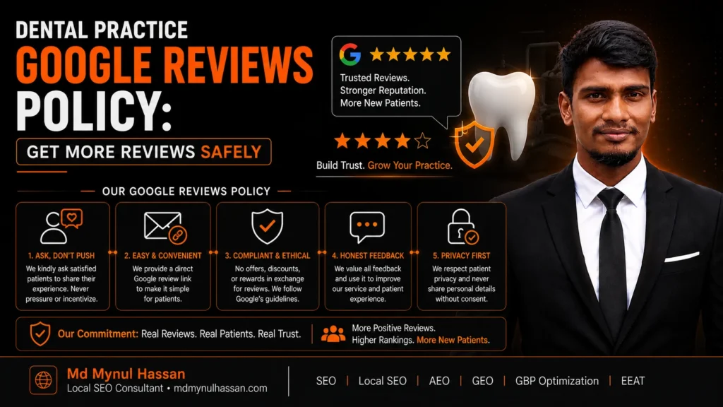 Dental Practice Google Reviews Policy Get More Reviews Safely- Md Mynul Hassan