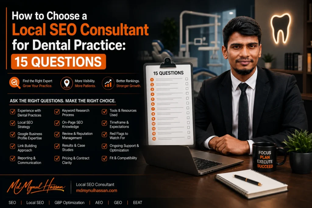 How to Choose a Local SEO Consultant for Dental Practice 15 Questions - Md Mynul Hassan
