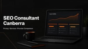 SEO Consultant Canberra: Pricing & Provider Comparison