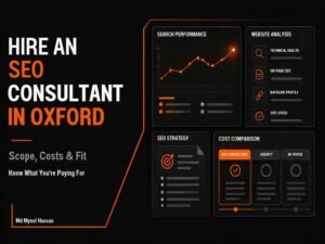 Hire an SEO Consultant in Oxford: Scope, Costs & Fit